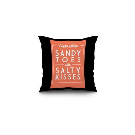 Cape May New Jersey Sandy Toes Salty Kisses Simply Said Cape May New Jersey Sandy Toes Salty Kisses Simply Said Lantern Press Artwork 16x16 Spun Polyester Pillow Black Border