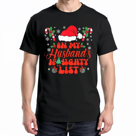 On My Husband's Naughty List T-Shirt – Christmas Retro Theme – Holiday Couples Gift