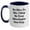 White/Navy, variant on Funny Mixologist Gifts from Friends to Graduation Mixologists, 'Be Nice To Me. I May Be Your Mixologist One Day.' Two Tone Coffee Mug