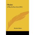 thumbnail image 1 of Chains: A Play in Four Acts (1911), 1 of 1