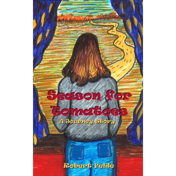 Season for Tomatoes: A Journey Story, (Paperback)