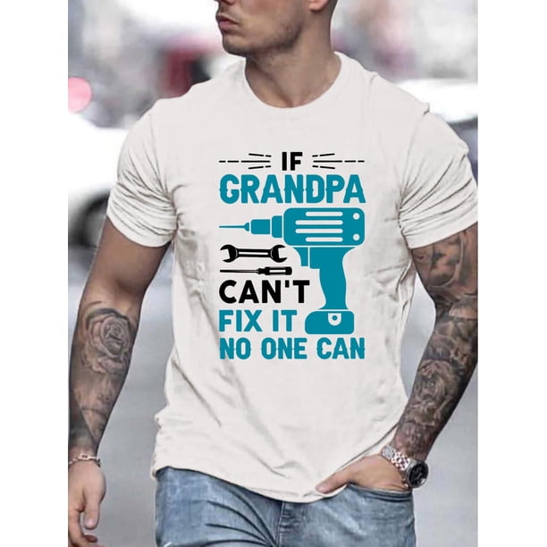 Men's Casual Crew Neck T-Shirt with "If Grandpa Can't Fix It No One Can" Print, Summer Regular Fit Graphic Tee with Slight Stretch