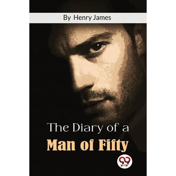 The Diary Of A Man Of Fifty, (Paperback)