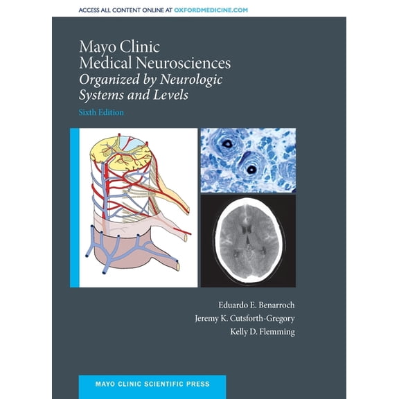 Mayo Clinic Scientific Press Mayo Clinic Medical Neurosciences: Organized by Neurologic System and Level, (Hardcover)