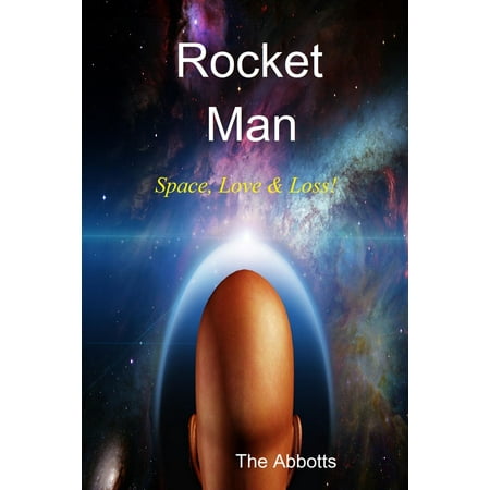 Rocket Man: Space, Love & Loss! - eBook (Sorted The Best Of Love And Rockets)