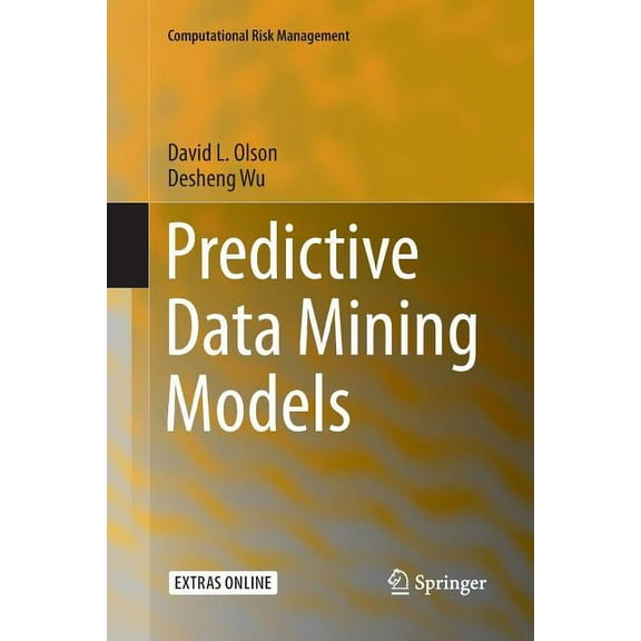 Computational Risk Management Predictive Data Mining Models, (Paperback)