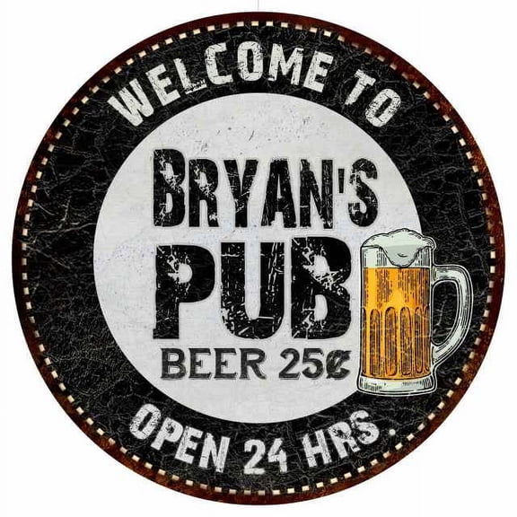 Bryan's Pub 12" Round Metal Sign Beer Bar Black Wall Décor Gift 200120039134