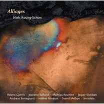 Rosing-Schow / Gjerris / Balland / Borregaard - Alliages - Music & Performance - CD