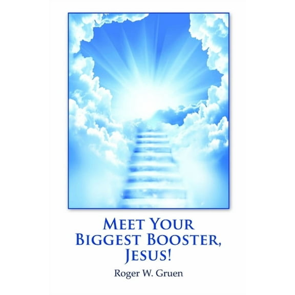 Meet Your Biggest Booster, Jesus! (Paperback)