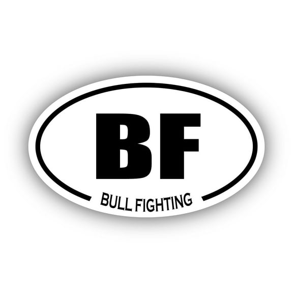 Bull Fighting BF Oval Bumper Sticker 3M Vinyl Decal 3 in x 5 in