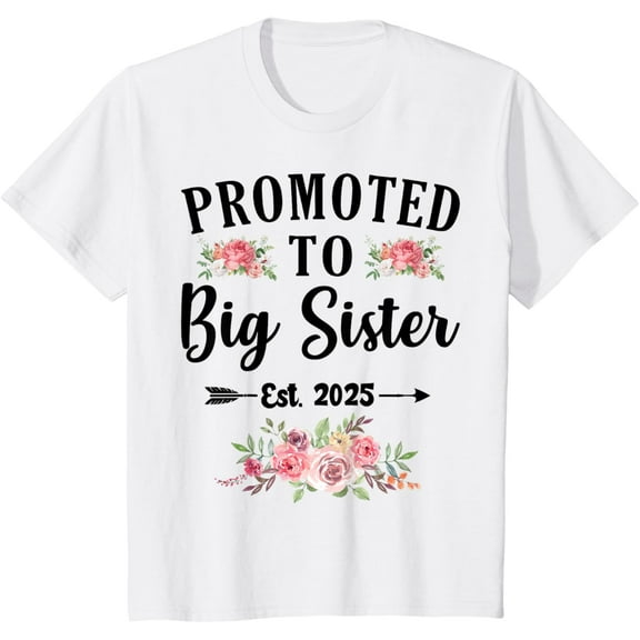 Promoted To Big Sister 2025 Baby Announcement For Girls Kids T-ShirtMen and women, Black T-shirt, size: Extra large S-4XL