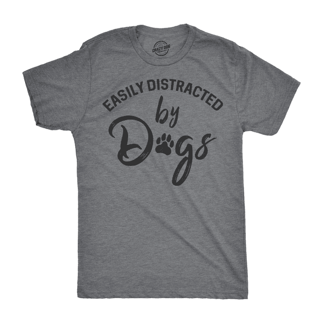 Mens Easily Distracted By Dogs T Shirt Funny Pet Puppy Tee for Guys (Dark Heather Grey) - 5XL