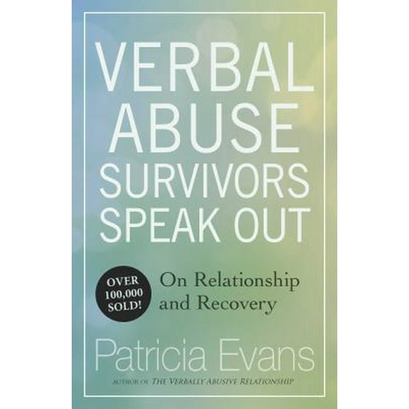 Pre-Owned Verbal Abuse: Survivors Speak Out on Relationship and Recovery (Paperback) 1558503048 9781558503045