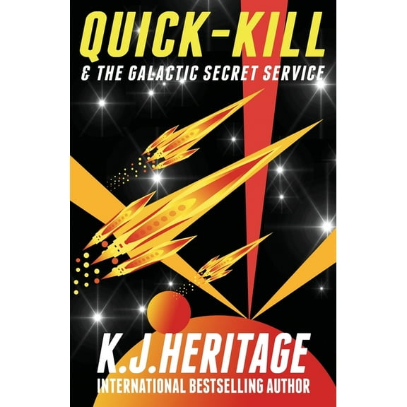 Quick-Kill & The Galactic Secret Service, (Paperback)