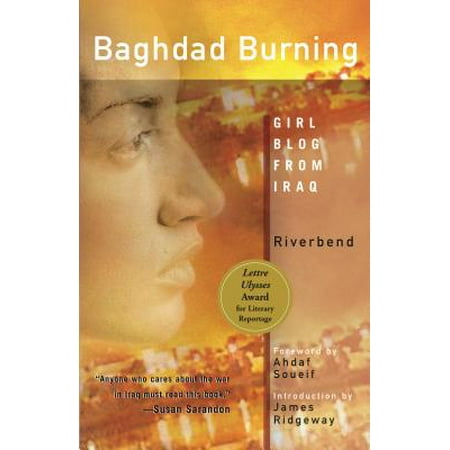 Baghdad Burning : Girl Blog from Iraq (Best Blogs For Women 2019)