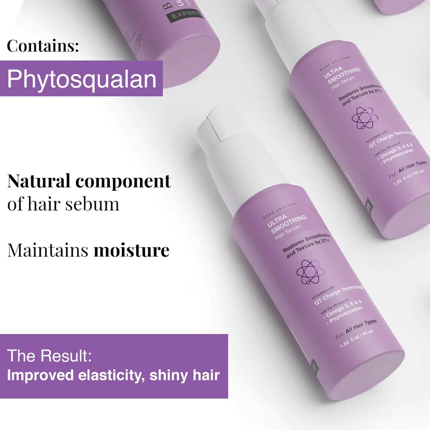 Bare Anatomy Ultra Smoothing Hair Serum 1.69 fl oz Formulated with QT Charge Technology Paraben Free-All Hair Types