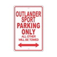 thumbnail image 1 of OUTLANDER SPORT Parking Only All Others Will Be Towed Ridiculous Funny Novelty Garage Aluminum Sign 8"x12" Plate, 1 of 1