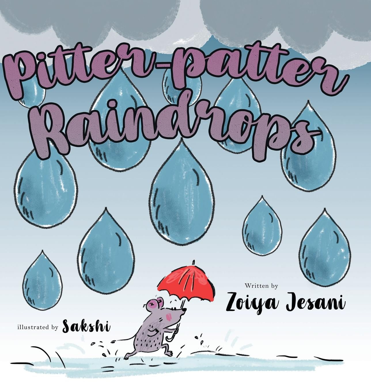 Pitterpatter Raindrops (Hardcover)