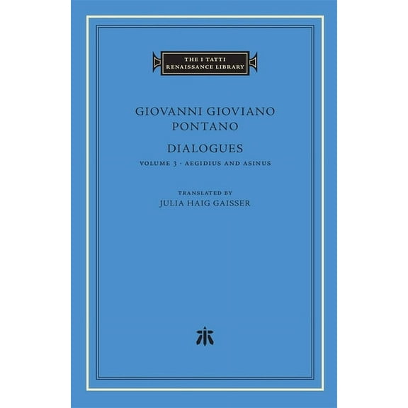 I Tatti Renaissance Library Dialogues, Book 92, (Hardcover)