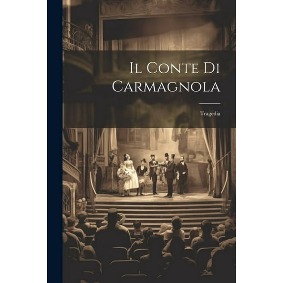 Il Conte Di Carmagnola (Paperback)