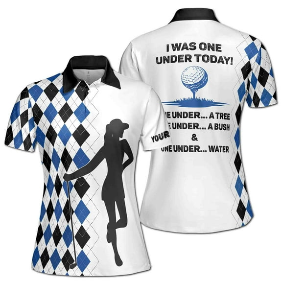 Custom Name I Was One Under Today One Under A Tree Golf Team Women 3D Polo Shirt Size S-5XL