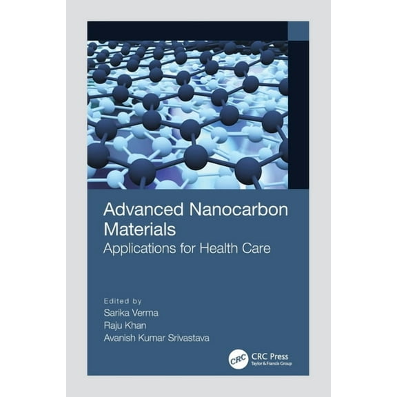 Advanced Nanocarbon Materials: Applications for Health Care, (Paperback)