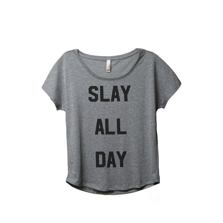 Thread Tank Slay All Day Women's Relaxed Slouchy Dolman T-Shirt Tee Heather Grey Small