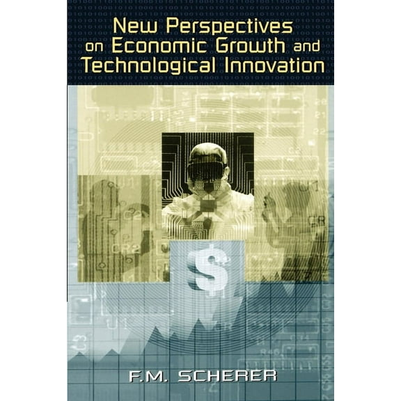 New Perspectives on Economic Growth and Technological Innovation, (Paperback)