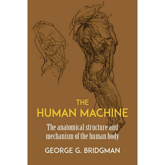 Dover Anatomy for Artists The Human Machine, (Paperback)
