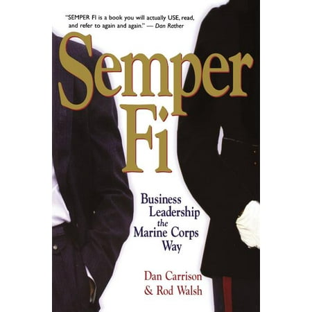 Semper Fi: Business Leadership the Marine Corps Way (Paperback)