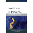 thumbnail image 1 of Pre-Owned Powerless to Powerful: Leadership for School Change (Paperback - Used) 1475822359 9781475822359, 1 of 1
