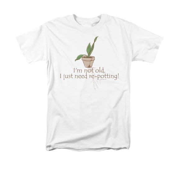 I'm Not Old I Just Need Re-Potting Funny Adult T-Shirt Tee