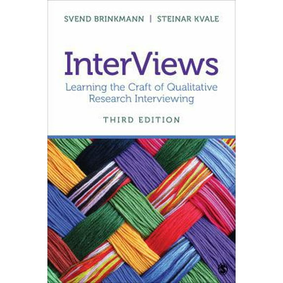 Pre-Owned InterViews: Learning the Craft of Qualitative Research Interviewing (Paperback) 1452275726 9781452275727
