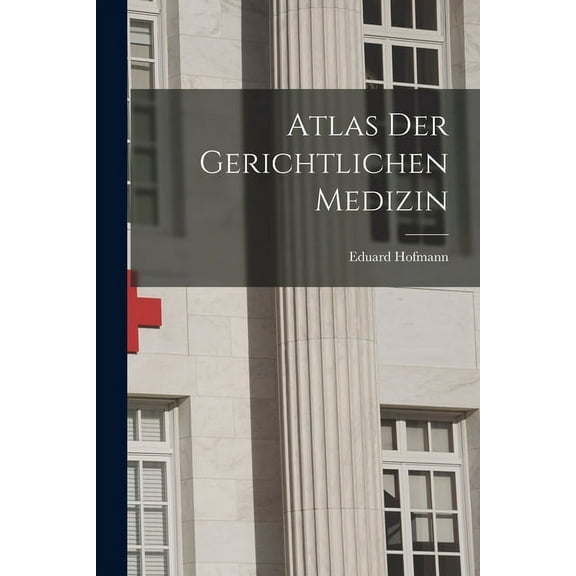 Atlas Der Gerichtlichen Medizin (Paperback)