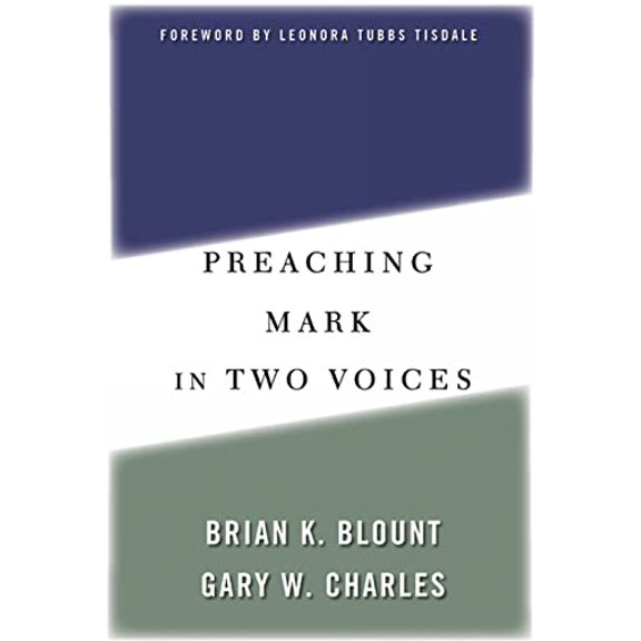 Pre-Owned Preaching Mark in Two Voices (Paperback) 0664223931 9780664223939