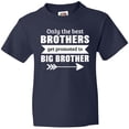 thumbnail image 3 of Inktastic Only the Best Brothers Get Promoted to Big Brother Youth T-Shirt, 3 of 5