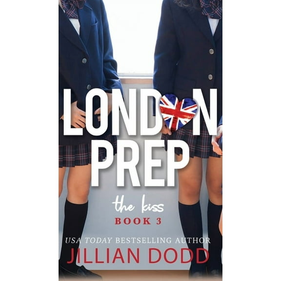 London Prep The Kiss, Book 3, (Hardcover)
