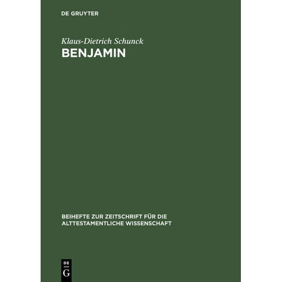 Beihefte Zur Zeitschrift Für die Alttestamentliche Wissensch: Benjamin (Hardcover)