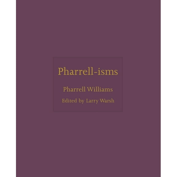 Isms Pharrell-Isms, Book 13, (Hardcover)