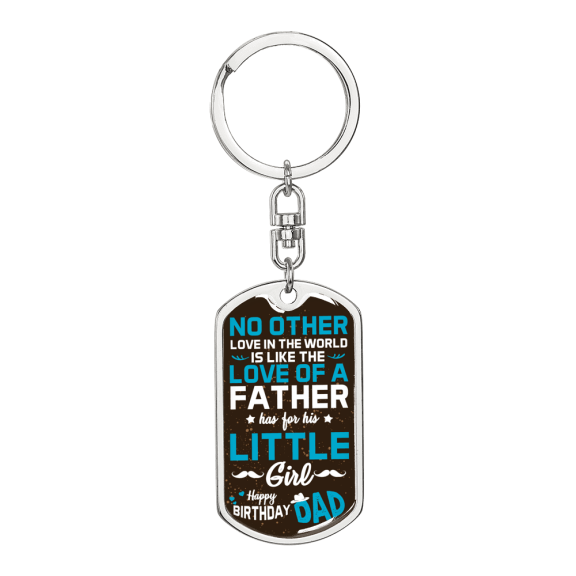 Daughter To Dad Birthday Stainless Steel or 18k Gold Premium Swivel Dog Tag Keychain