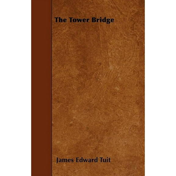 The Tower Bridge (Paperback)