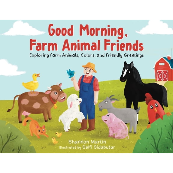 Good Morning Farm Animal Friends, (Paperback)