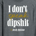 thumbnail image 3 of Yellowstone - Don't Speak Dipsh - Men's Long Sleeve T-Shirt, 3 of 6