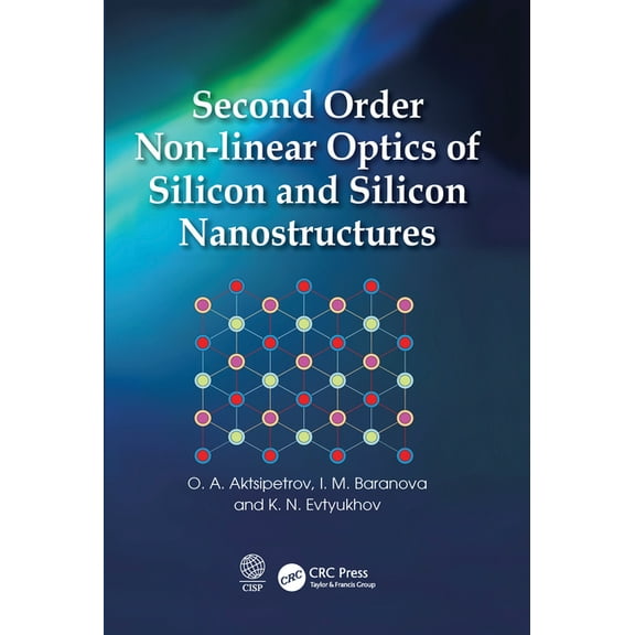 Second Order Non-linear Optics of Silicon and Silicon Nanostructures, (Paperback)