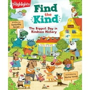 Highlights Find the Kind: Find the Kind: The Biggest Day in Kindness History (Hardcover)