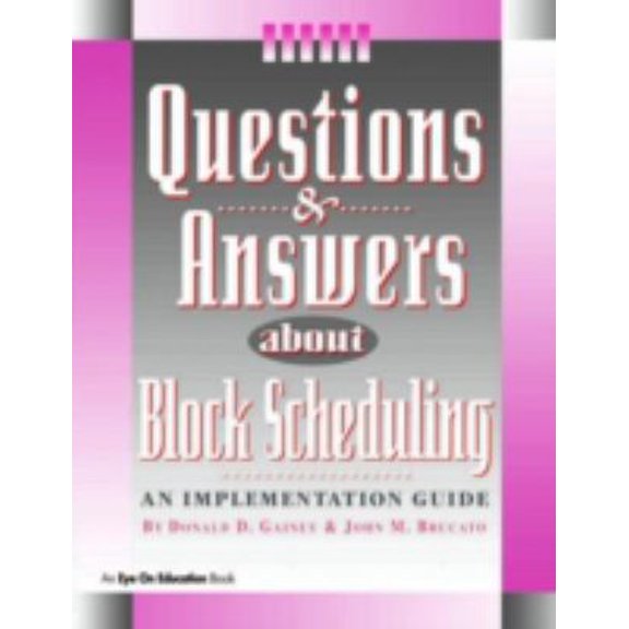 Pre-Owned Questions & Answers About Block Scheduling (Paperback) 1883001684 9781883001681