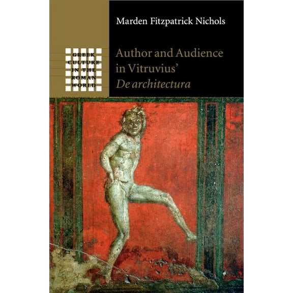 Greek Culture in the Roman World Author and Audience in Vitruvius' de Architectura, (Paperback)