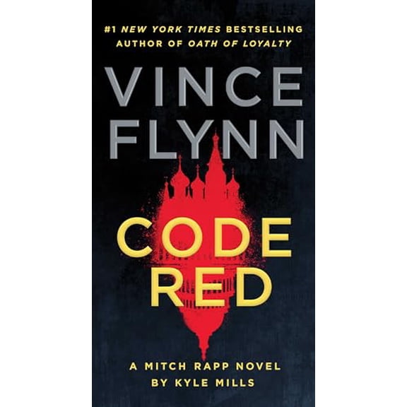 Pre-Owned Code Red: A Mitch Rapp Novel by Kyle Mills (Mass Market Paperback) 1982165006 9781982165000