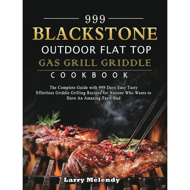 Gas Grill Griddle Cookbook, Outdoor Flat Top Recipes
