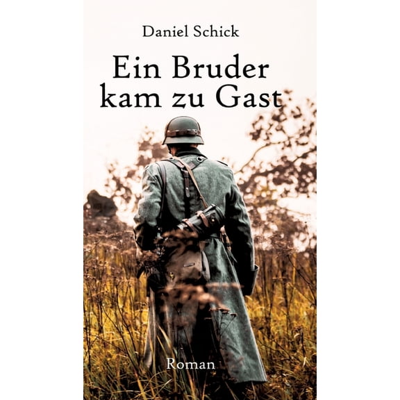 Ein Bruder kam zu Gast (Hardcover)